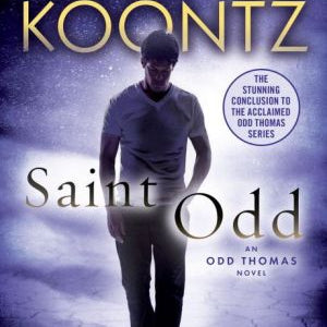 Saint Odd: An Odd Thomas Novel by Koontz. Dean R. 9780345545879_1276f740-6baf-41ce-ae92-da85dc859bfe