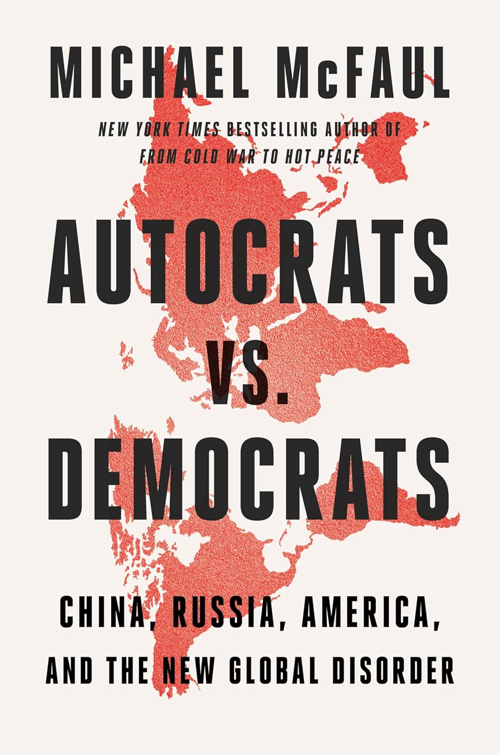 Autocrats Vs. Democrats by Mcfaul. Michael 20 9780358677871