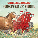 Tractor Mac Arrives At The Farm by Steers. Billy 20 9780374301026_74475d2b-eef7-4467-aec7-53d2ffae9675