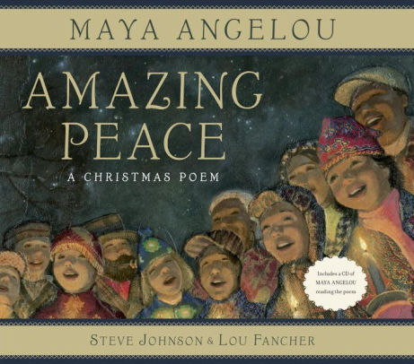 Amazing Peace: A Christmas Poem [With Cd (Audio)] by Angelou. Maya ; Johnson. St 9780375841507_81445104-579b-4d9e-8b84-910d27886d05