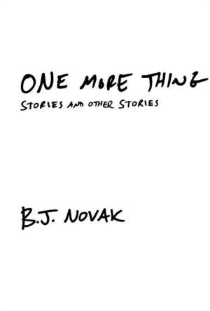 One More Thing: Stories And Other Stories by Novak. Bj 9780385351836_40afb208-c06a-4bc0-8a0b-82eb2484c06b