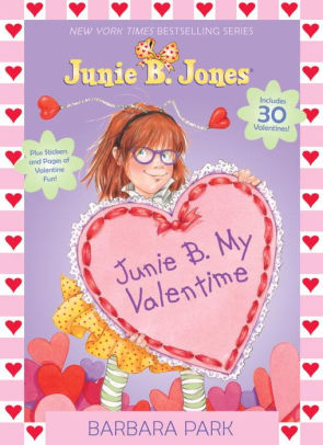 Junie B. My Valentime: A Companion To Junie B. Jones And The Mushy Gushy Valenti 9780385373029_ac5e0558-5cfb-4760-b5c9-e0c744b3a84a