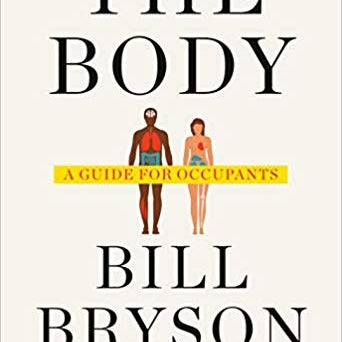 The Body by Bryson. Bill 9780385539302_dad0e363-2c8f-4650-a061-698b4965724f