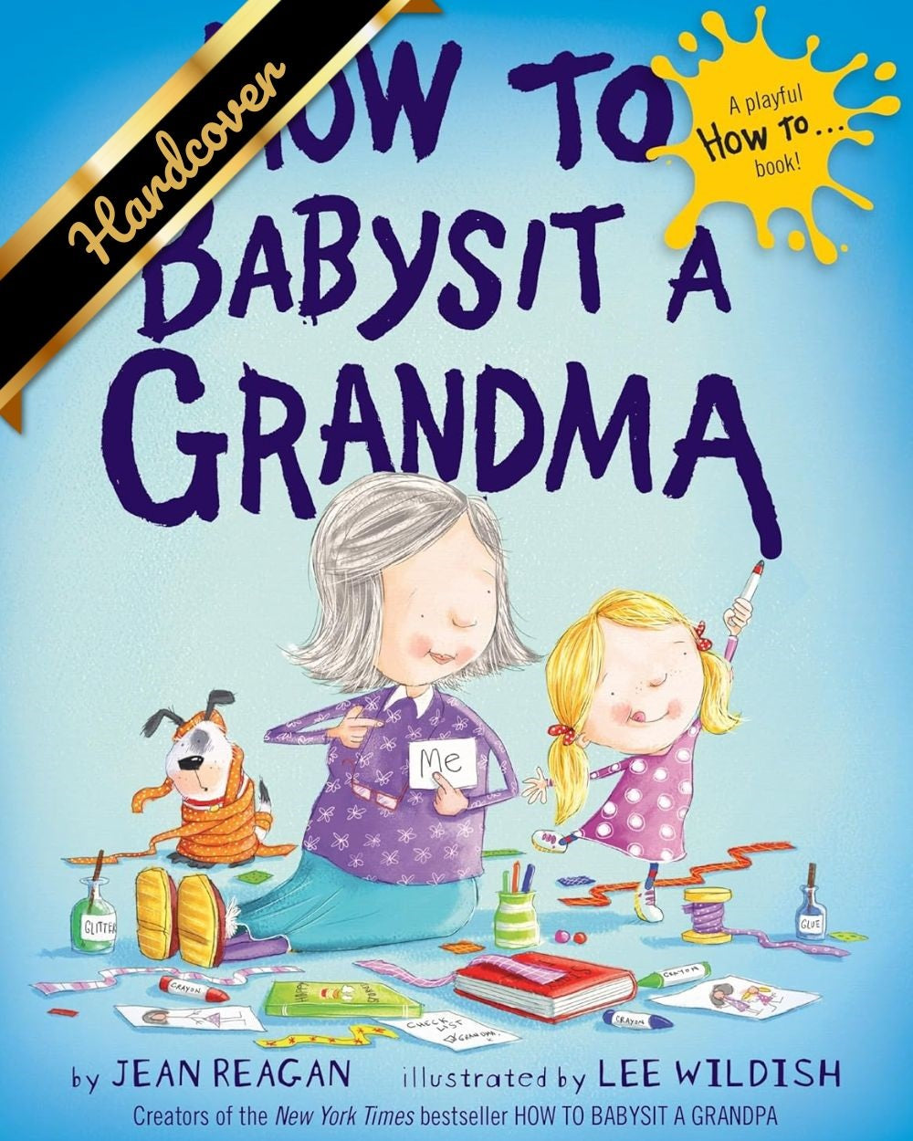 How To Babysit A Grandma A Children's Picture Book by Reagan. Jean - Hardback 9780385753845