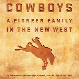 The Last Cowboys: A Pioneer Fa by Branch. John 9780393356991_c44a5479-cc3c-4ada-b297-eb8f5d859510
