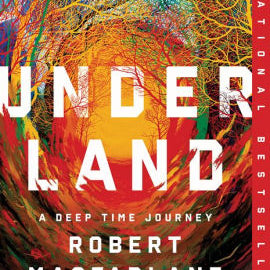 Underland by Macfarlane. Robert 9780393358094_6ff712dd-63bb-4143-83e7-40dabf06c201