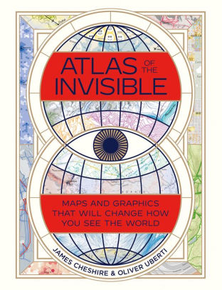 Atlas Of The Invisible by Cheshire. James 9780393651515_4d6be2f1-5cc6-469a-840c-3763ea1ac488