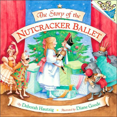 The Story Of The Nutcracker Ballet by Hautzig. Deborah ; Goode. Diane 9780394881782_c2e6b8c7-770e-4b88-a398-626269a257a3