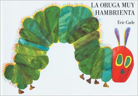 La Oruga Muy Hambrienta: Spanish Board Book by Carle, Eric ; Carle, Eric Board B 9780399239601_7f42bcb2-b354-448d-9d98-8c0ced7bedf5