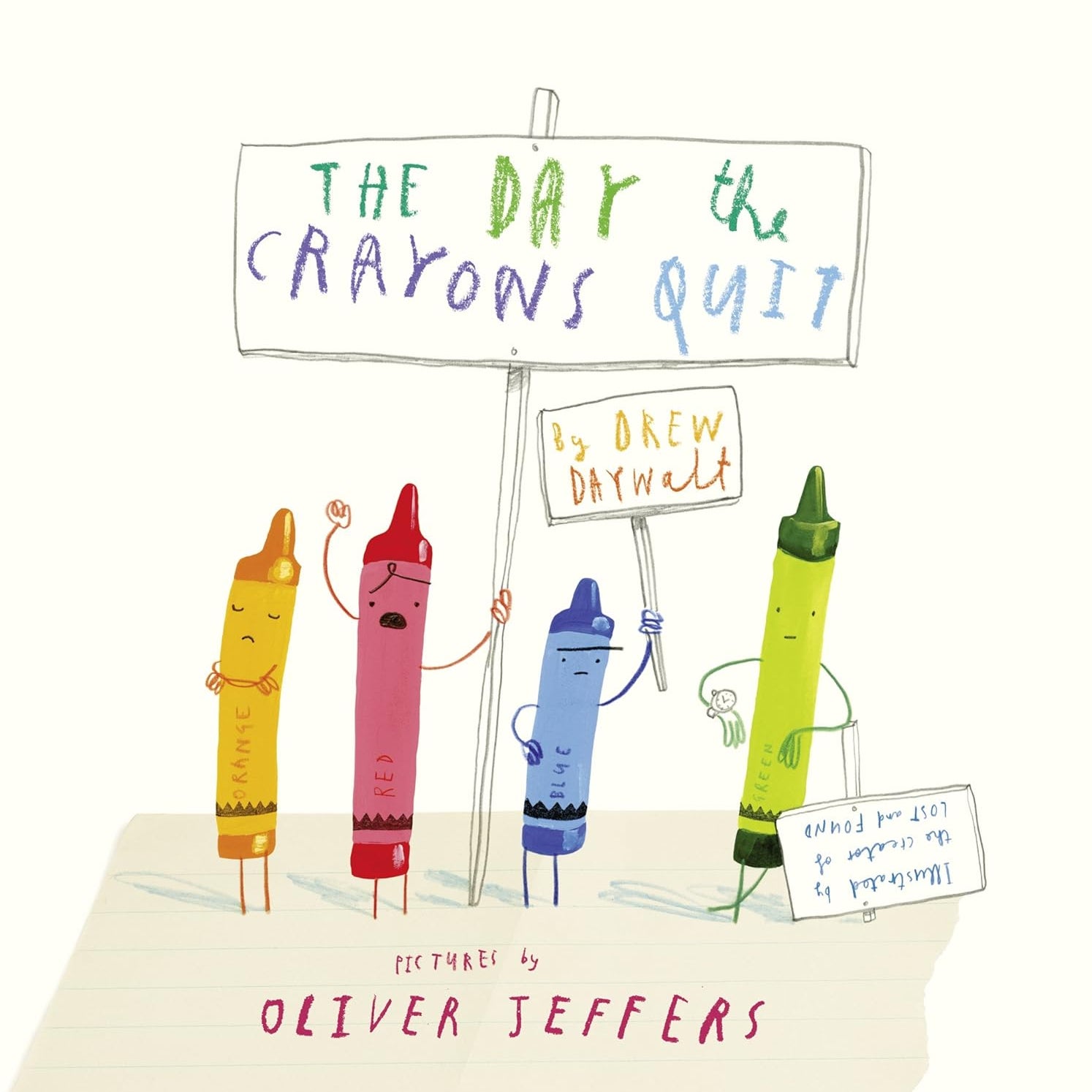 The Day Crayons Quit by Daywalt. Drew 9780399255373_3cd05aa0-02a9-415b-a332-e9633073b9c8