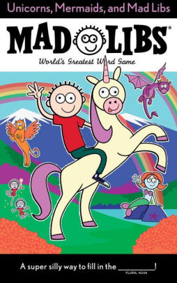 Unicorns Mermaids And Mad Libs by Merrell. Billy 9780399544224_06ae45f4-3b71-450e-bc55-4fb91438f424