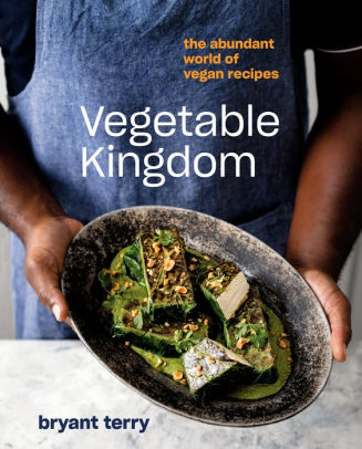 Vegetable Kingdom: The Abundant World Of Vegan Recipes by Terry. Bryant 9780399581045_15237b2f-1574-4ef8-85ed-351cd33a4496