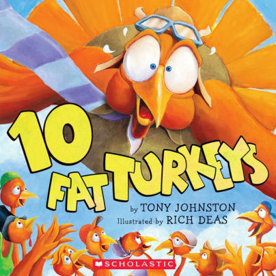 10 FAT TURKEYS - JOHNSTON. TONY ; DEAS. RICH 9780439459488_91789410-1659-4583-bb5c-c80d9b26e23e