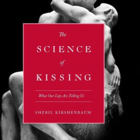 The Science Of Kissing: What Our Lips Are Telling Us by Kirshenbaum. Sheril 9780446559904_0771eea4-61b9-4b4d-8337-87e3376be0cd