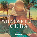 When We Left Cuba Cleeton. Chanel 9780451490865_a7865868-7b46-489f-9680-901c74ec56f1
