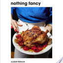 Nothing Fancy by Roman. Alison Cookbook Cooking 9780451497017_00e672c4-cf5d-4657-8429-e6f78ad992c6