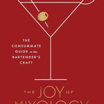 The Joy Of Mixology by Regan. Gary 9780451499028