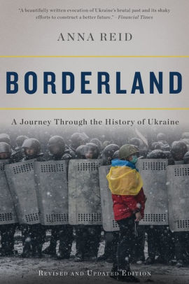 Borderland: A Journey Through by Reid. Anna 9780465055890_57e7360b-3282-40f3-a9be-5064675d081d