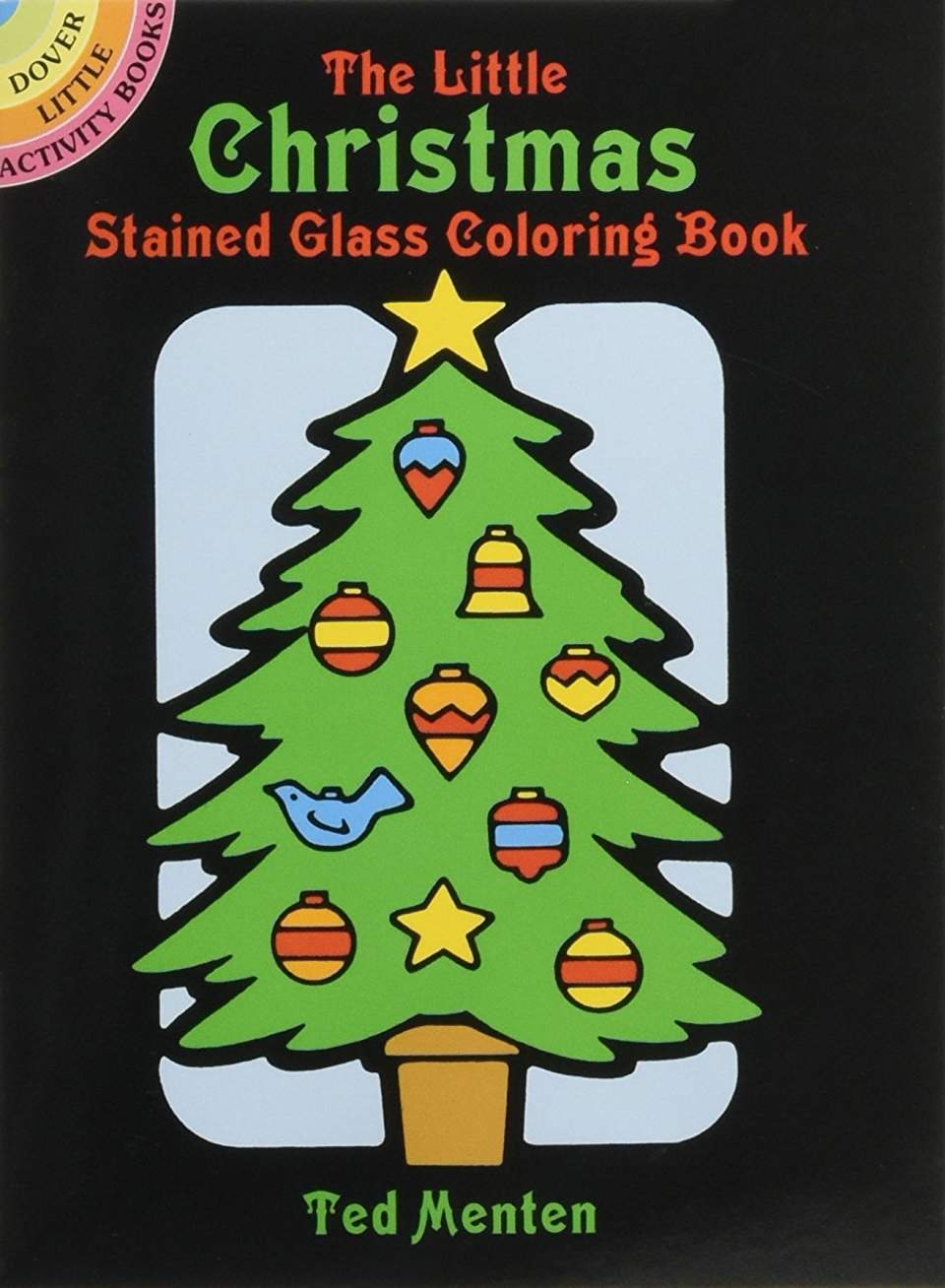 Little Christmas Stained Glass Coloring Book -Menten. Ted 9780486257341_50273842-23e0-4b8c-878d-cee71bf298f6