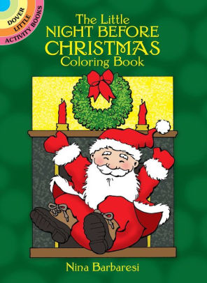 Little Night Before Christmas Coloring Book by Barbaresi. Nina 9780486257372_657e6cfd-4877-4c1a-97b0-a322905c2f7e
