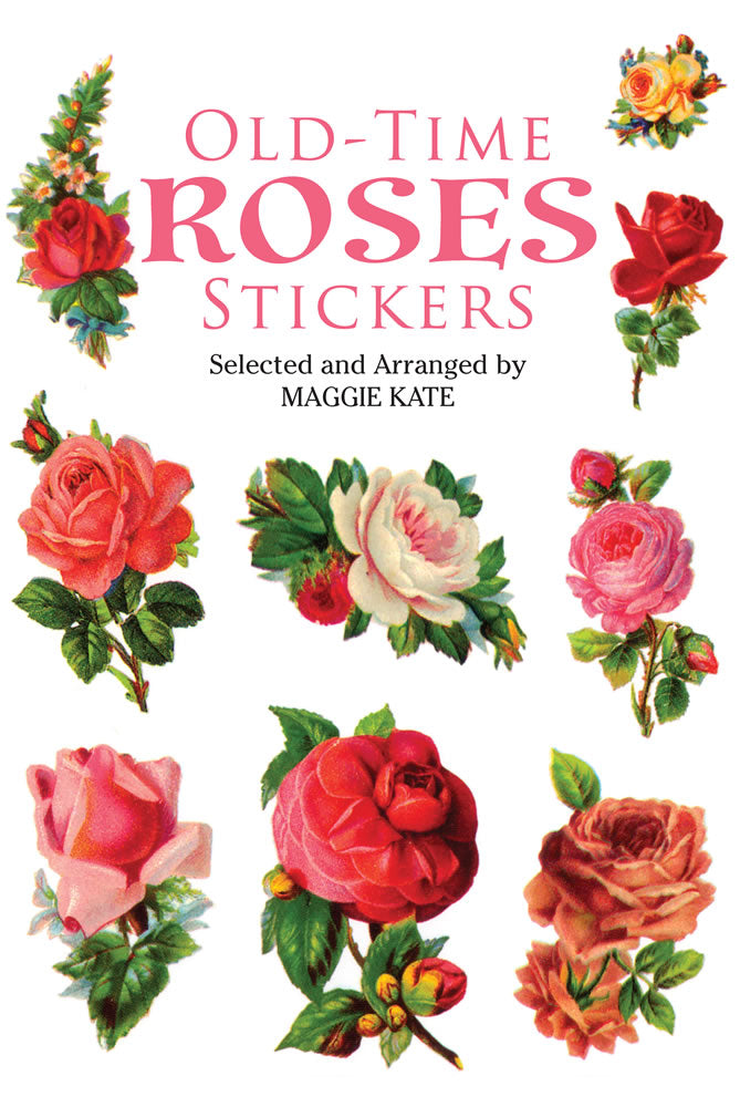Old Time Roses Stickers by Kate. Maggie 9780486299396_52e8c6c7-e8e9-498d-a5a5-ce06567deea1