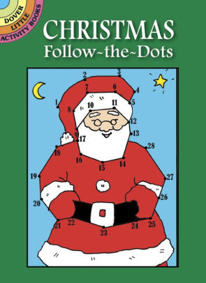 Christmas Follow-The-Dots by Ross. Suzanne 9780486429991_d15e1bfb-8e8a-4a03-9eaf-5e260a684734
