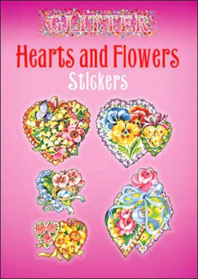 Glitter Hearts And Flowers Stickers by O'Brien. Joan 9780486439402_ef6a4e1a-93c5-40d6-b5a2-b741fe66b67a