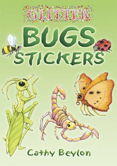 Glitter Bugs Stickers by Beylon. Cathy 9780486447551