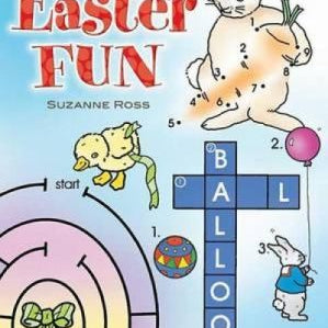 Easter Fun by Ross. Suzanne 9780486459974_c980ade6-2daa-4b29-b9b5-4f310fb8e992
