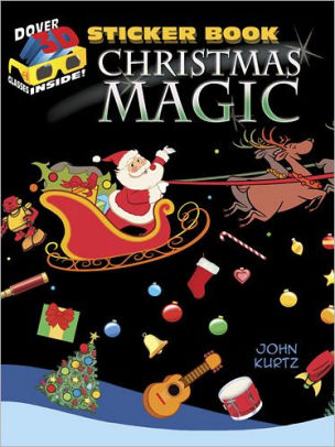CHRISTMAS MAGIC STICKER BOOK [WITH 3-D GLASSES] - KURTZ. JOHN 9780486498249_16229b56-bf2e-455f-b7bf-85d0611e891a