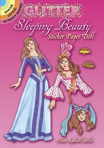 Glitter Sleeping Beauty Sticker Paper Doll by Miller. Eileen Rudisill 9780486499703
