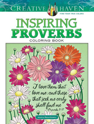 Creative Haven Inspiring Proverbs Coloring Book by Mazurkiewicz. Jessica 9780486821665_c9697d08-a2d5-485c-84d1-35bb394c75e2