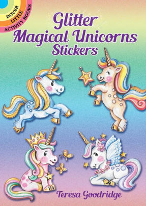 Glitter Magical Unicorns Stickers by Goodridge. Teresa 9780486833248_ef9256f5-5287-4aaf-9abb-9cc6a346eff9