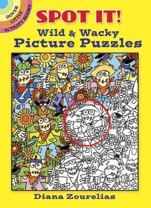 Spot It! Wild & Wacky Picture Puzzles by Zourelias. Diana 9780486842233_eb3b59af-9220-46d9-bcc0-0753023f8480