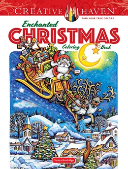 Creative Haven Enchanted Christmas Coloring by Goodridge. Teresa 9780486846675