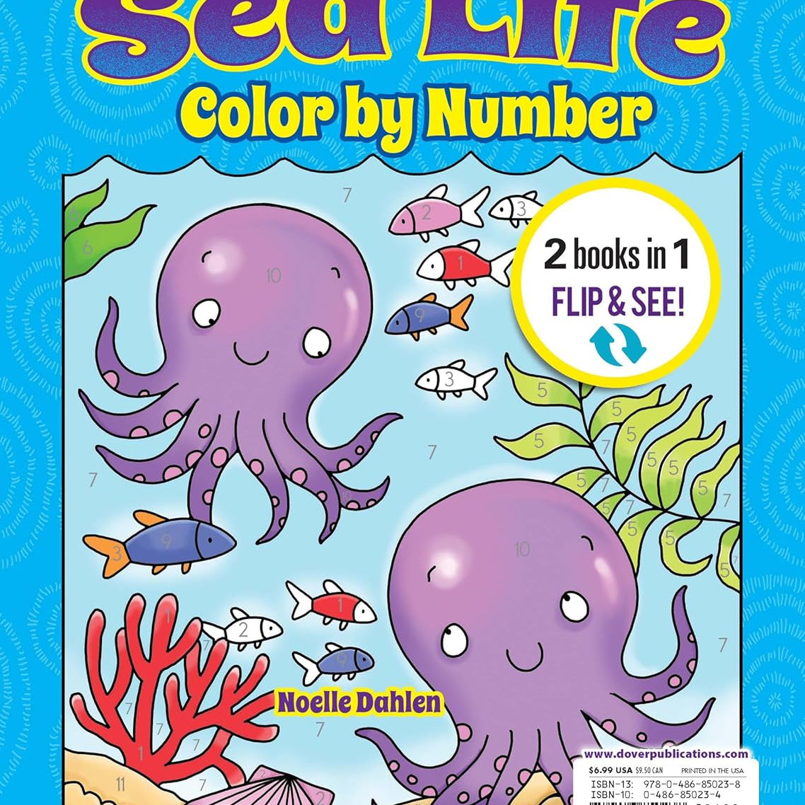 Super Cute Sea Life Coloring Book/Color By Number by Dahlen. Noelle 9780486850238_1