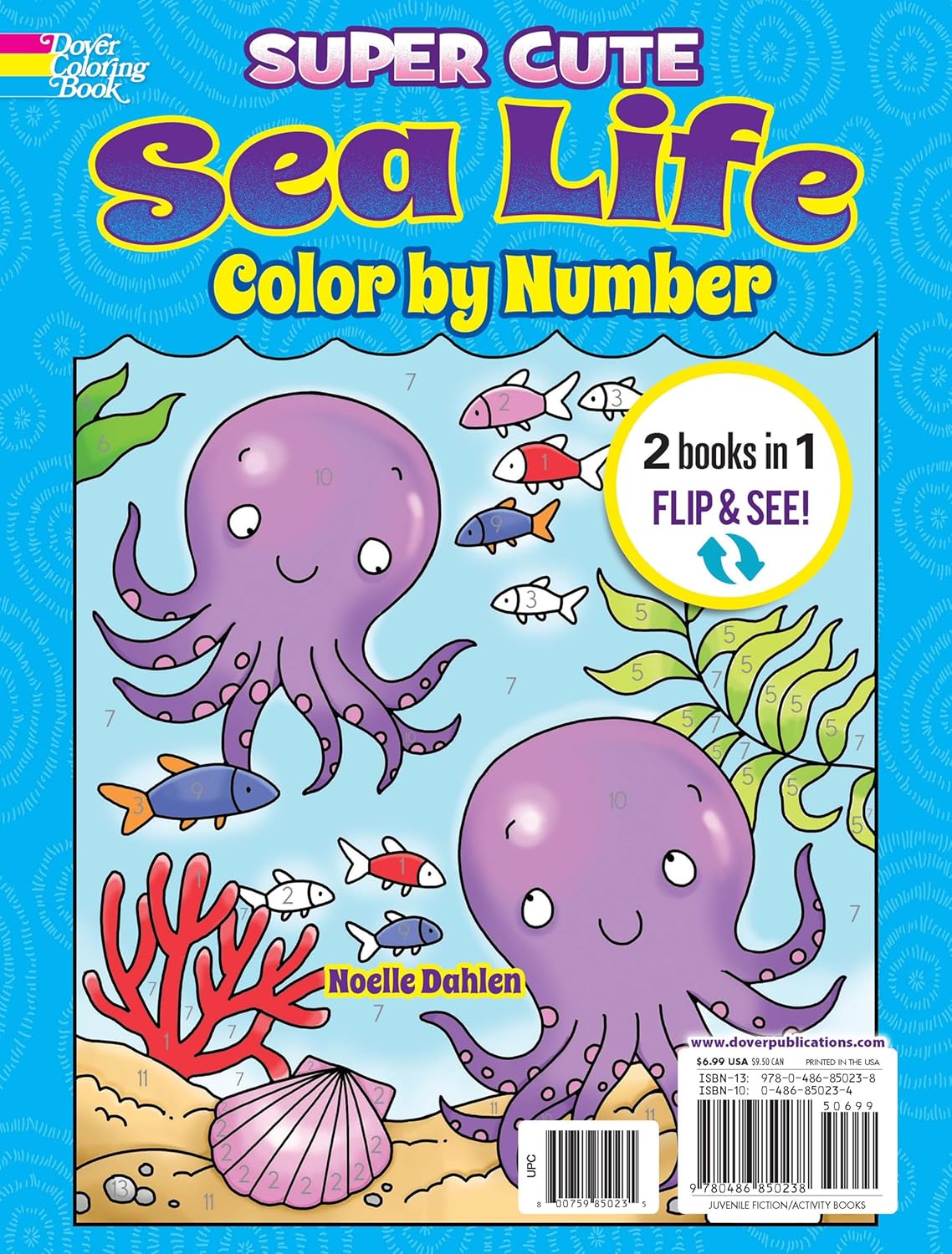 Super Cute Sea Life Coloring Book/Color By Number by Dahlen. Noelle 9780486850238_1