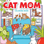 Creative Haven Cat Mom Coloring Book by Taylor. Jo 9780486853529