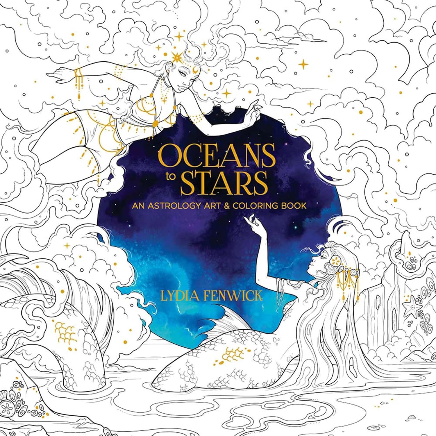 Oceans To Stars: An Astrology Art & Coloring Book by Fenwick. Lydia 9780486853567