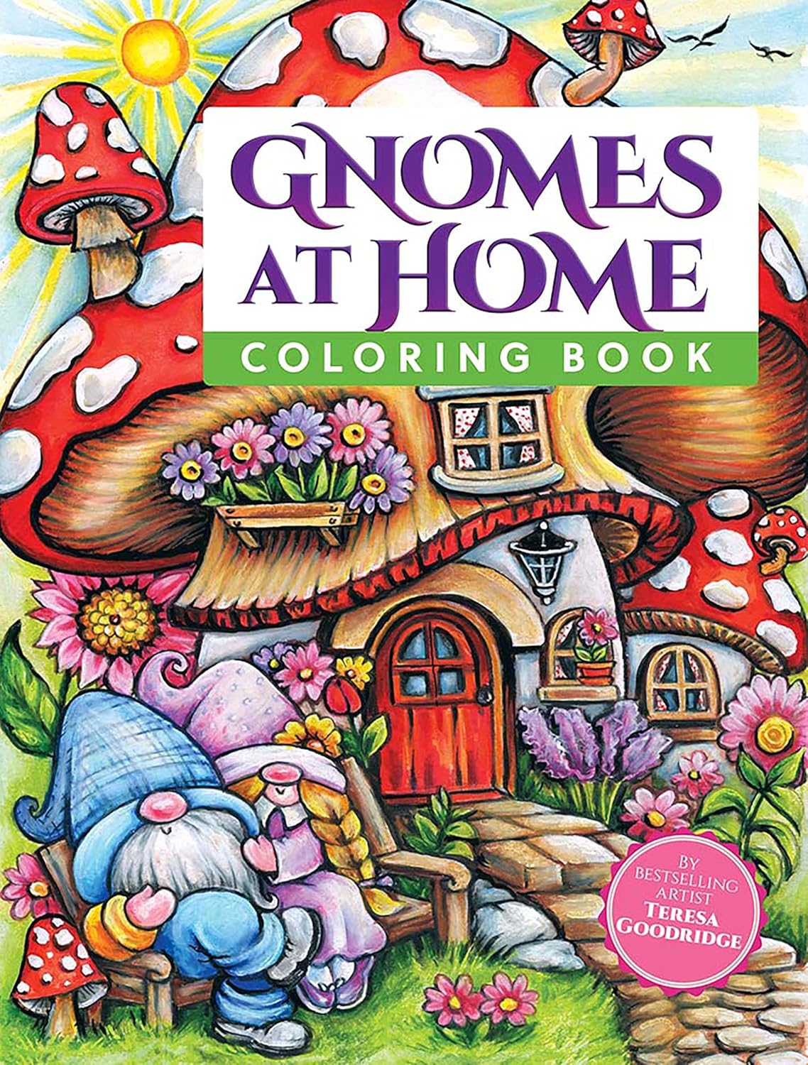 Gnomes At Home Coloring Book by Goodridge. Teresa 9780486854205