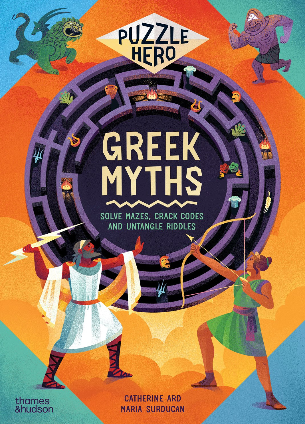 Greek Myths: Solve Mazes, Crack Codes and Untangle Riddles by Ard. Cath, Illustrated by Surducan. M 20 9780500653678