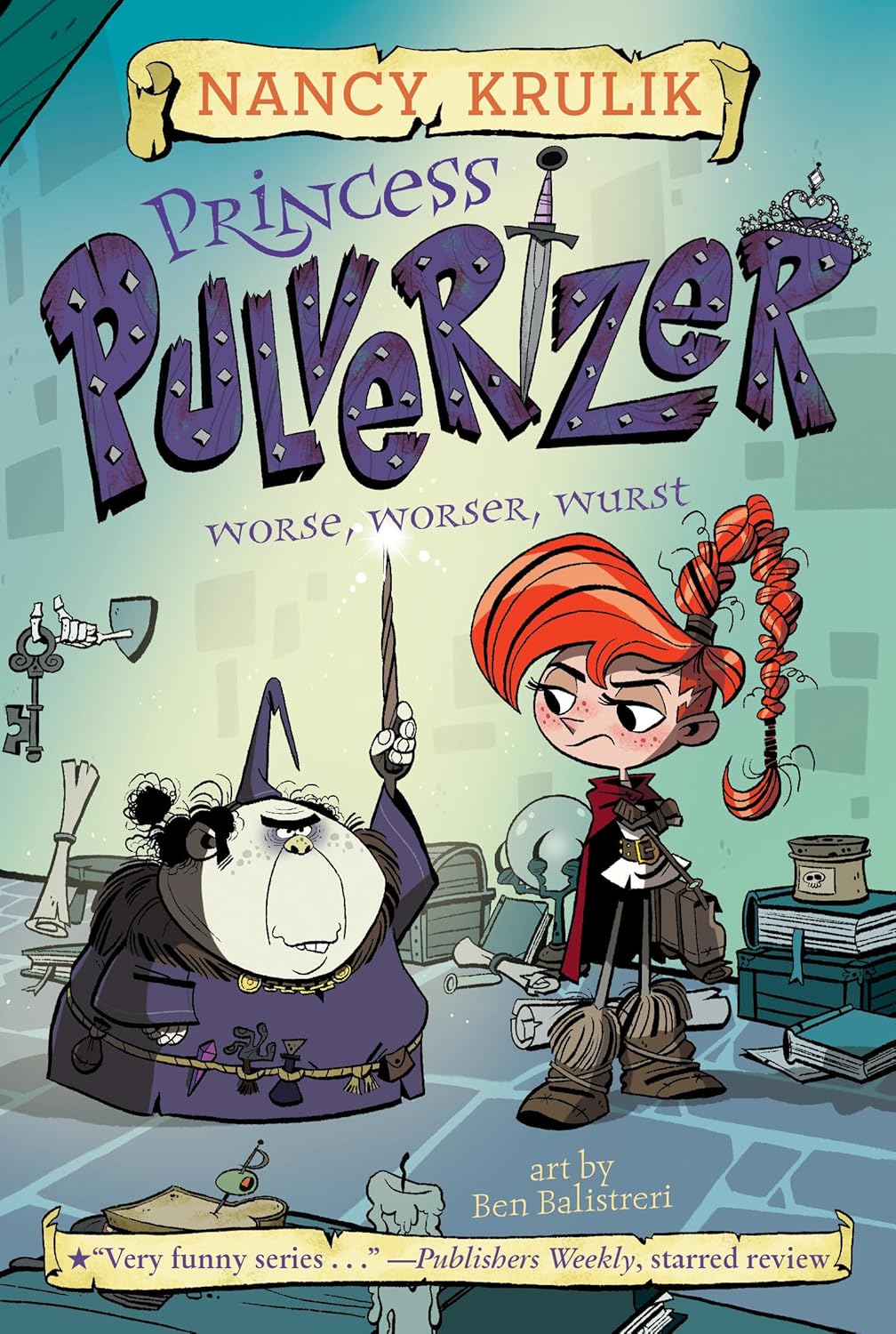 WORSE, WORSER, WURST! (PRINCESS PULVERIZER #2) - KRULIK. NANCY; BALISTRERI. BEN 9780515158342