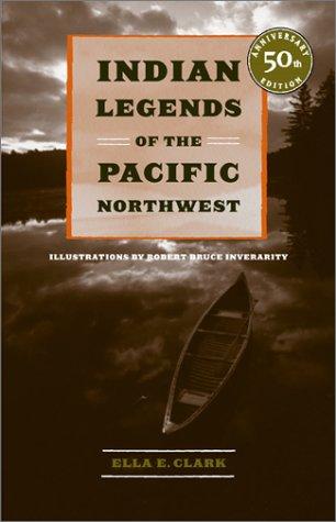 Indian Legends Of The Pacific Northwest by Clark. Ella 9780520239265_1a5af7ab-3fcd-45b4-8037-c76450ae6bcf