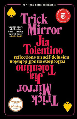 Trick Mirror by Tolentino. Jia 9780525510567_1da45b75-1792-4597-86ef-089a02a1b9ef