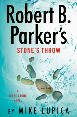ROBERT B. PARKER's STONE's THR - LUPICA. MIKE 9780525542117_dda3b24f-a9cf-47a7-9f65-92f59155cb73