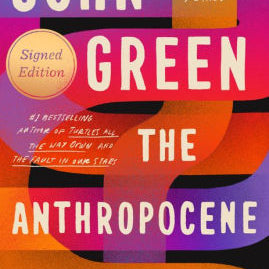 The Anthropocene Reviewed (Signed Edition) by Green. John 9780525555216_969e7cfb-5b0a-4930-a175-248aa2c26118