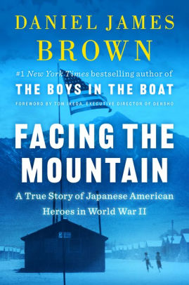 Facing The Mountain by Brown. Daniel James 9780525557401_93997e5d-7a2f-4ee5-a141-20a17b88c81b