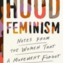 Hood Feminism: Notes From The Women That A Movement Forgot by Kendall. Mikki 9780525560548_94a9e2dd-ff54-433e-8724-ae98eaaffb2a