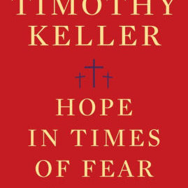 Hope In Times Of Fear: The Res by Keller. Timothy 9780525560791_8089a1fa-dc1e-49fc-945f-7394170a9092