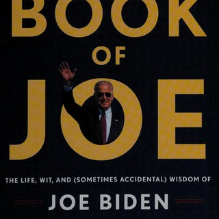 The Book Of Joe: The Life, Wit, And (Sometimes Accidental) Wisdom Of Joe Biden - 9780525572589_136e04a9-ed4c-457a-9398-285c094af324
